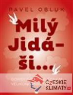 Milý Jidáši...