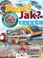 Proč? Jak? Vlaky
