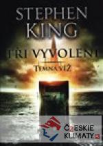 Tři vyvolení - Temná věž II.