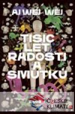 Tisíc let radostí a smutků