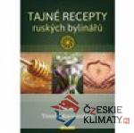 Tajné recepty ruských bylinářů