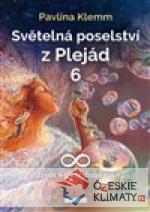 Světelná poselství z Plejád 6