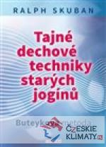 Tajné dechové techniky starých jogínů...
