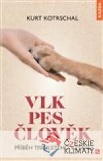 Vlk – Pes – Člověk