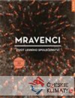 Mravenci - život lesního společenstv...