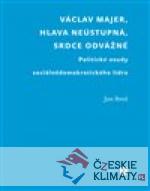 Václav Majer, hlava neústupná, srdce ...