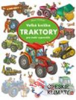 Velká knížka Traktory pro malé vypra...