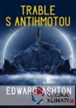 Trable s antihmotou