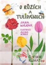 O růžích a tulipánech