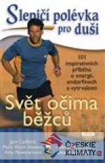 Slepičí polévka pro duši - Svět oč...
