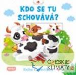 Kdo se tu schovává? Kniha s kravičkou