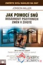 Jak pomoci snů dosáhnout pozitivních ...