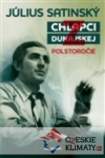 Chlapci z Dunajskej - Polstoročie