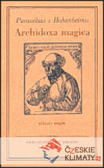 Archidoxa magica aneb Základy magie
