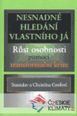 Nesnadné hledání vlastního Já