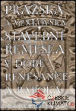 Pražská a venkovská stavební řemesla v d...