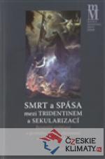 Smrt a spása mezi tridentinem a sekulari...