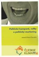 Politické kampaně, volby a politický mar...