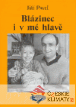 Blázinec i v mé hlavě