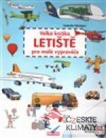 Velká knížka letiště pro malé vypravěče...