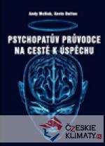Psychopatův průvodce na cestě k úspěchu...