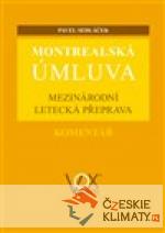 Montrealská úmluva - Mezinárodní letecká...