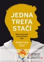 Jedna trefa stačí