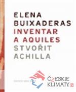 Inventar a Aquiles / Stvořit Achilla