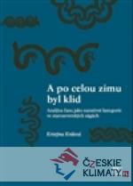 A po celou zimu byl klid