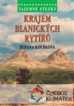 Tajemné stezky - Krajem blanických ryt...