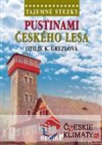 Tajemné stezky - Pustinami Českého lesa...