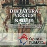 Diktatura versus naděje