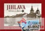 Jihlava včera a dnes I.