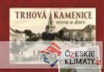Trhová Kamenice včera a dnes