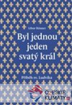 Byl jednou jeden svatý král