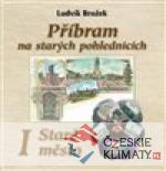 Příbram na starých pohlednicích