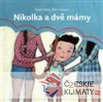 Nikolka a dvě mámy