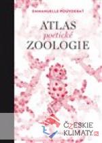 Atlas poetické zoologie