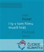 I ty v tom filmu musíš hrát
