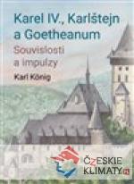 Karel IV., Karlštejn a Goetheanum