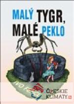 Malý tygr, malé peklo
