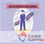 Jak se mluví s královnou