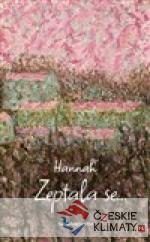 Zeptala se…