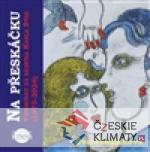 Na přeskáčku. Vzpomínky na básníka Karla...