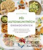 Kuchařka při autoimunitních onemocně...
