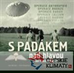 S padákem nad hlavou / Jan Kubiš a ti dr...