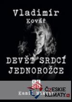 Vladimír Kovář: Devět srdcí jednoro...