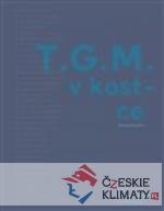 T.G.M. v kostce