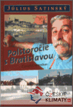 Polstoročie s Bratislavou
