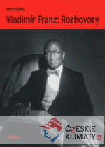 Vladimír Franz: Rozhovory